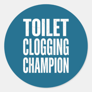 Epische humor verstopte bad toilet kampioen grap ronde sticker