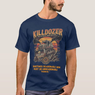 Epische Mega Killdozer Tank Slogan