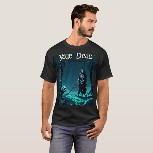 Epische RPG 'You Are Dead' T-shirt (Voorkant volledig)