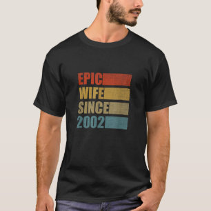 Epische vrouw sinds 2002 19e huwelijksjubileum t-shirt