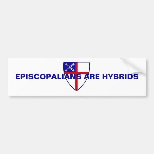 EPISCOPALEN ZIJN HYBRIDEN BUMPERSTICKER (Voorkant)