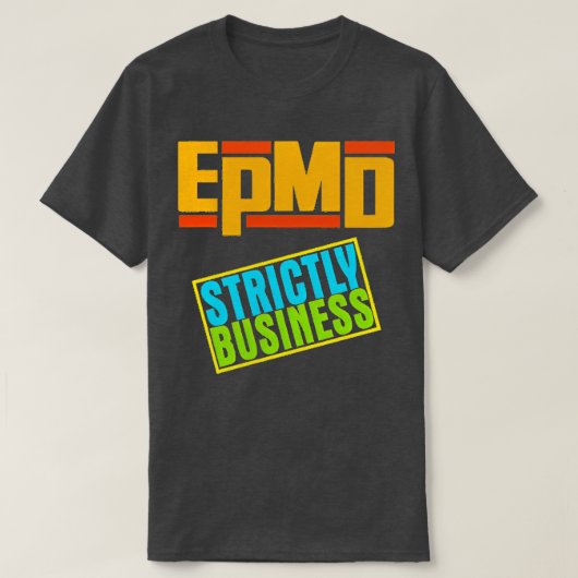 EPMD strikt zakelijk T-shirt (Design voorkant)