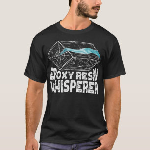 Epoy Resin Whisperer River Table Eecavator boy-sch T-shirt