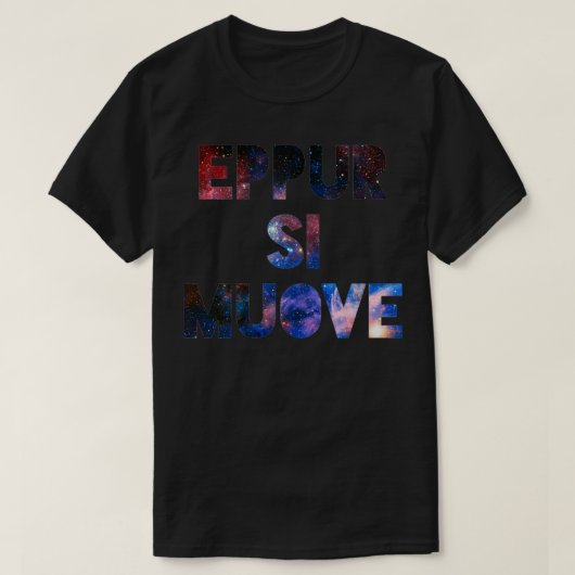 Eppur Si Muove T-shirt (Design voorkant)