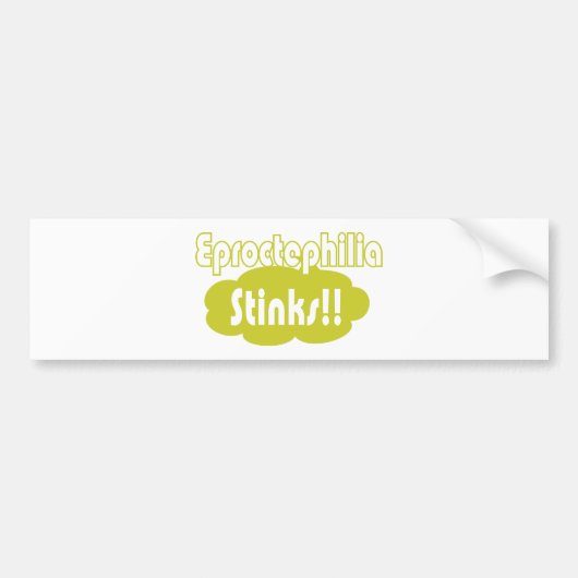 Eproctophilia Stinks! Bumpersticker (Voorkant)