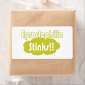 Eproctophilia Stinks! Etiket (Insitu)