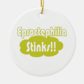 Eproctophilia Stinks! Keramisch Ornament (Voorkant)