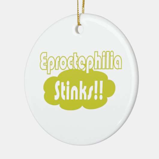 Eproctophilia Stinks! Keramisch Ornament (Links)