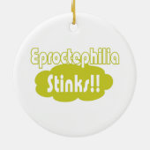 Eproctophilia Stinks! Keramisch Ornament (Achterkant)