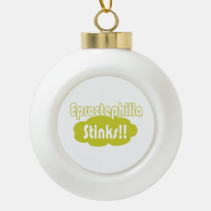 Eproctophilia Stinks! Keramische Bal Ornament