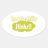 Eproctophilia Stinks! Ovale Sticker (Voorkant)