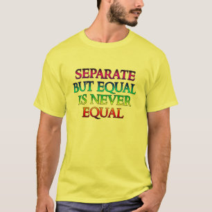 EQUAL is nooit gelijk T-shirt