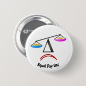 Equal Pay Day Ronde Button 5,7 Cm (Voorkant /achterkant)