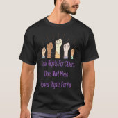 Equal Rights For Others Does Not Mean Fewer Rights T-shirt (Voorkant)