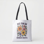 Equality Advocate “Big Fan of Human Rights” Tote Tote Bag (Voorkant)