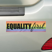EQUALITY FIRST -.png Bumpersticker (Op auto)