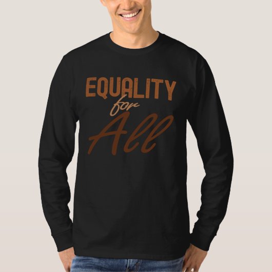 Equality For All Black History Month Women Men Pri T-shirt (Voorkant)