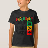 Equality Is Greater Than Division Black History Me T-shirt (Voorkant)