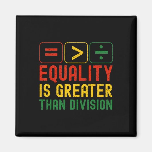 Equality Is Greater Than Division Math Teacher Bla Magneet (Voorkant)