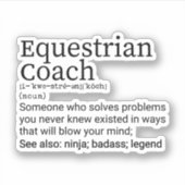 Equestrian Coach Definition Funny Equestrian Coach Sticker (Voorkant)