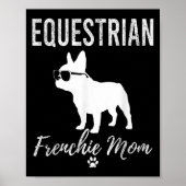 Equestrian Frenchie Mom Grappig Paardrijden Gif Poster (Voorkant)