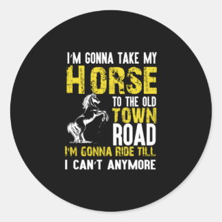 Equestrian Gift | Ik ga mijn paard meenemen Ronde Sticker