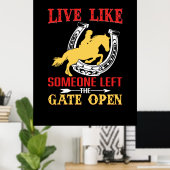 Equestrian Gift Live Like Someone Left Poster (Thuiskantoor)