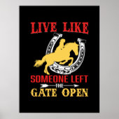 Equestrian Gift Live Like Someone Left Poster (Voorkant)