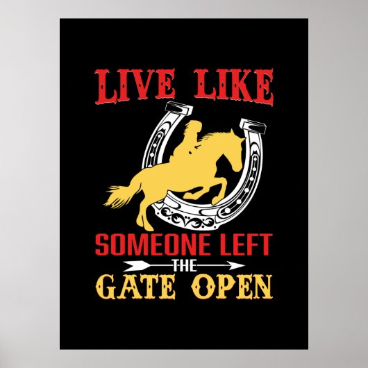 Equestrian Gift Live Like Someone Left Poster (Voorkant)