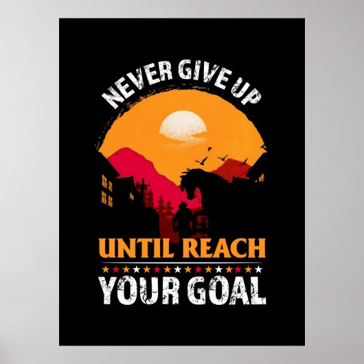 Equestrian Gift | Nooit opgeven tot Bereik Poster (Voorkant)