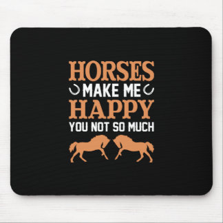 Equestrian Gift | Paarden maken me gelukkig Muismat