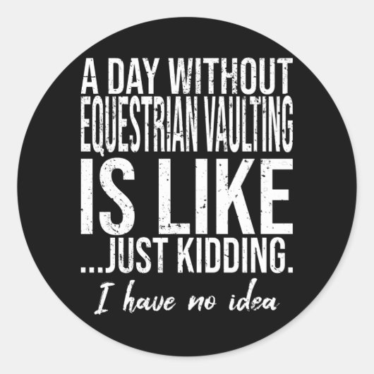 Equestrian Vaulting grappig cadeauidee Ronde Sticker (Voorkant)