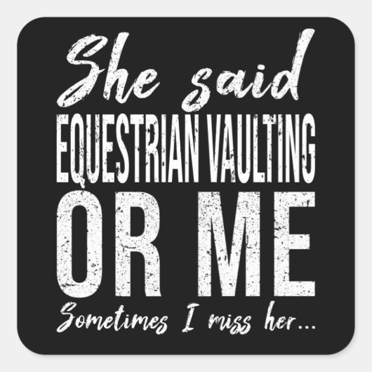 Equestrian Vaulting grappig cadeauidee Vierkante Sticker (Voorkant)