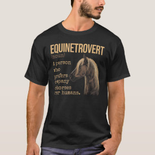 Equinetrovert Definitie Equestrian Paard T-shirt