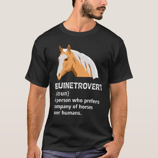 Equinetrovert-persoon verkiest bedrijf van paarden t-shirt (Voorkant)