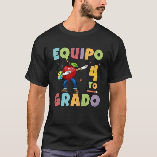 Equipo 4to Grado 1e schooldag Terug naar school T-shirt (Voorkant)