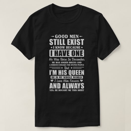 Er bestaan nog steeds goede Mannen die hij in dece T-shirt (Design voorkant)