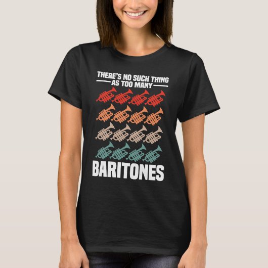 Er bestaat niet zoiets als een baritonspeler t-shirt (Voorkant)