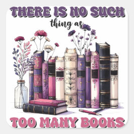 Er bestaat niet zoiets als te veel gothic boeken vierkante sticker