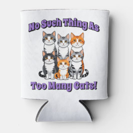 Er bestaat niet zoiets als te veel katten! blikjeskoeler