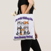 Er bestaat niet zoiets als te veel katten! tote bag (Dichtbij)