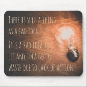 Er bestaat zoiets als een slecht idee muismat (Voorkant)