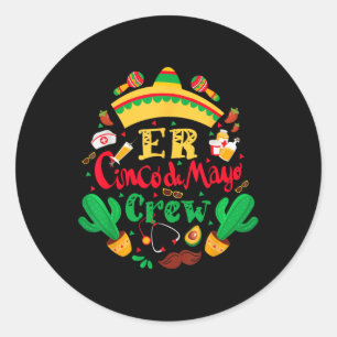 Er Cinco De Mayo Verpleegkundige Crew Emergency Ro Ronde Sticker