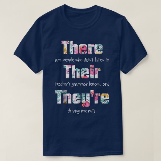 Er Daar Zij Zijn T  Engelse Grammatica Grappig Ond T-shirt (Design voorkant)