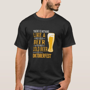Er gaat niets boven een lekker koud biertje in okt t-shirt