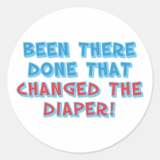 Er geweest...Veranderde de Luier! Ronde Sticker (Voorkant)