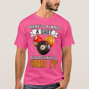 Er is altijd een schot dat je gewoon moet afkoelen t-shirt