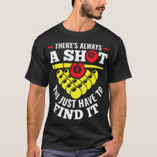 Er Is Altijd Een Schot Je Moet Het Net Vinden T-shirt