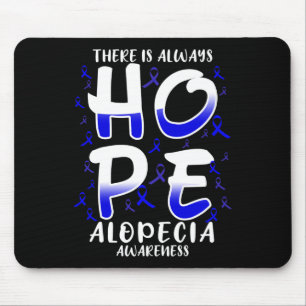 Er is altijd hoop. Alopecia Disease Awareness Muismat