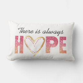 Er is altijd hoop in roze glitter en goud kussen